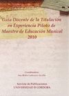 CD.GUIA DOC.TITULACION EXPERIENCIA PILOTO MAESTROS ED.MUSICA