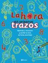 LA HORA - MIS PRIMEROS TRAZOS