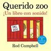 QUERIDO ZOO. IUN LIBRO CON SONIDO!