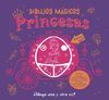 DIBUJOS MAGICOS. PRINCESAS
