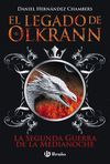 EL LEGADO DE OLKRANN, 4. LA SEGUNDA GUERRA DE LA M