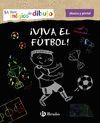 MI LIBRO MÁGICO DE DIBUJO. ¡VIVA EL FÚTBOL!