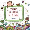 COLOREO EL ÁLBUM DE MI BEBÉ