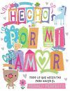 HECHO POR MÍ CON AMOR