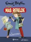 ENID BLYTON. LA NIÑA MÁS REBELDE, 3. LA NIÑA MÁS REBELDE ES MONIT