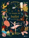 LA MAGIA DEL BALLET