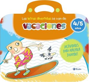 LETRAS DIVERTIDAS SE VAN DE VACACIONES, LAS. 4-5 AÑOS