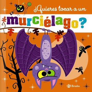 QUIERES TOCAR MURCIÉLAGO