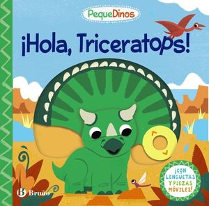 PEQUEDINOS. ¡HOLA, TRICERATOPS!