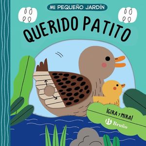 MI PEQUEÑO JARDÍN.ÁQUERIDO PATITO