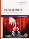 PANICOPYRIGHT: FOBIA AL DERECHO DE AUTOR