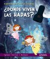 ¿DÓNDE VIVEN LAS HADAS