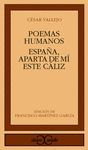 POEMAS HUMANOS. ESPAÑA, APARTA DE MÍ ESTE CÁLIZ