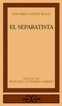 SEPARATISTA, EL  (C.C.222)