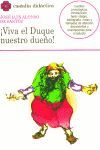 VIVA EL DUQUE NUESTRO DUEÑO ! (C.D. 54)