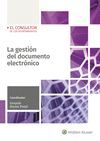 LA GESTIÓN DEL DOCUMENTO ELECTRÓNICO, 1ª EDICIÓN J