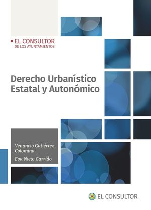 DERECHO URBANÍSTICO ESTATAL Y AUTONÓMICO