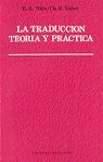 TRADUCCIÓN, LA : TEORÍA Y PRÁCTICA