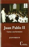 JUAN PABLO II CARTAS A SUS HERMANOS