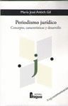 PERIODISMO JURÍDICO: CONCEPTO, CARACTERÍSTICAS Y DESARROLLO