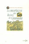 LOS MORISCOS DEL REINO DE GRANADA