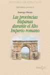 LAS PROVINCIAS HISPANAS DURANTE EL ALTO IMPERIO ROMANO