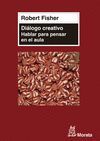 DIALOGO CREATIVO HABLAR PARA PENSAR EN EL AULA