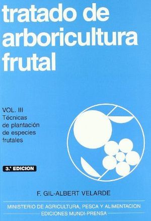 TRATADO DE ARBORICULTURA FRUTAL, VOL. III