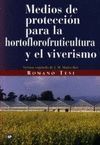 MEDIOS DE PROTECCIÓN PARA LA HORTOFLOROFRUTICULTURA Y EL VIVERISMO