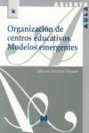 ORGANIZACION DE CENTROS EDUCATIVOS. MODELOS EMERGE
