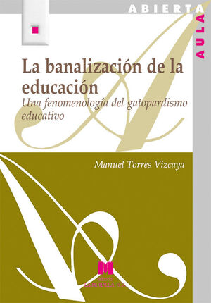 BANALIZACION DE LA EDUCACION, LA