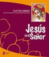 JESUS ES EL SEÑOR. CATECISMO