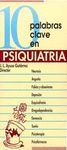 10 PALABRAS CLAVE. PSIQUIATRIA