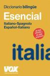 DICCIONARIO ESENCIAL ESPAÑOL-ITALIANO ITALIANO-ESPAÑOL