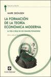 LA FORMACIÓN DE LA TEORÍA ECONÓMICA MODERNA