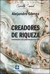 CREADORES DE RIQUEZA.