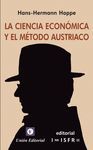 LA CIENCIA ECONOMICA Y EL METODO AUSTRIACO