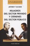 MILAGROS DEL SECTOR PRIVADO Y CRÍMENES DEL SECTOR