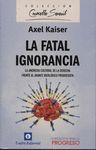 FATAL IGNORANCIA