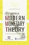 CONTRA LA MODERN MONETARY THEORY. LOS SIETE FRAUDES INFLACCIONIST