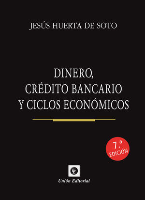 DINERO CREDITO BANCARIO Y CICLOS ECONOMICOS 7'ED (BOLSILLO)