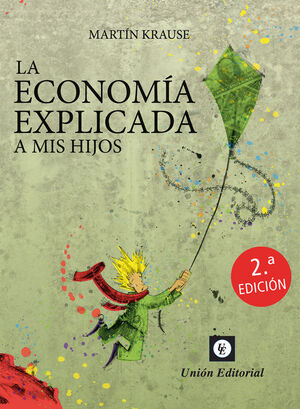 LA ECONOMÍA EXPLICADA A MIS HIJOS 2ª EDICIÓN