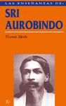 LAS ENSEÑANZAS DE SRI AUROBINDO