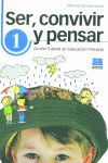 SER, CONVIVIR Y PENSAR, 1 EDUCACIÓN PRIMARIA. ACCIÓN TUTORIAL