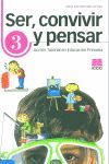 SER, CONVIVIR Y PENSAR, 3 EDUCACIÓN PRIMARIA. ACCIÓN TUTORIAL