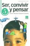 SER, CONVIVIR Y PENSAR, 5 EDUCACIÓN PRIMARIA. ACCIÓN TUTORIAL