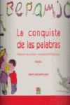 LA CONQUISTA DE LAS PALABRAS 1 ( PRIMER CICLO PRIMARIA)