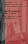 DEMOCRACIA EN MEXICO,LA.-UN ANALISIS A 10 AÑOS DE LA ALTERNA