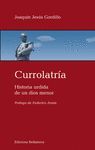 CURROLATRIA