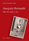 JOAQUIN BERNADO. HILO DE SEDA Y ORO